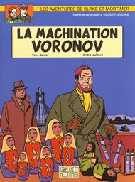 La machination Voronov / scénario, Yves Sente | Sente, Yves (1964-....). Auteur